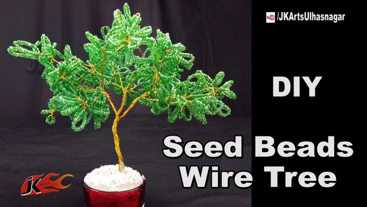 DIY Seed beads wire tree Tutorial | How to make | JK Arts 1230