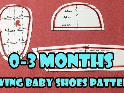 DIY - Sewing Baby Shoes Patterns Tutorial (0-3months) | Tạo mẫu cắt may giầy cho bé (0-3 tháng)