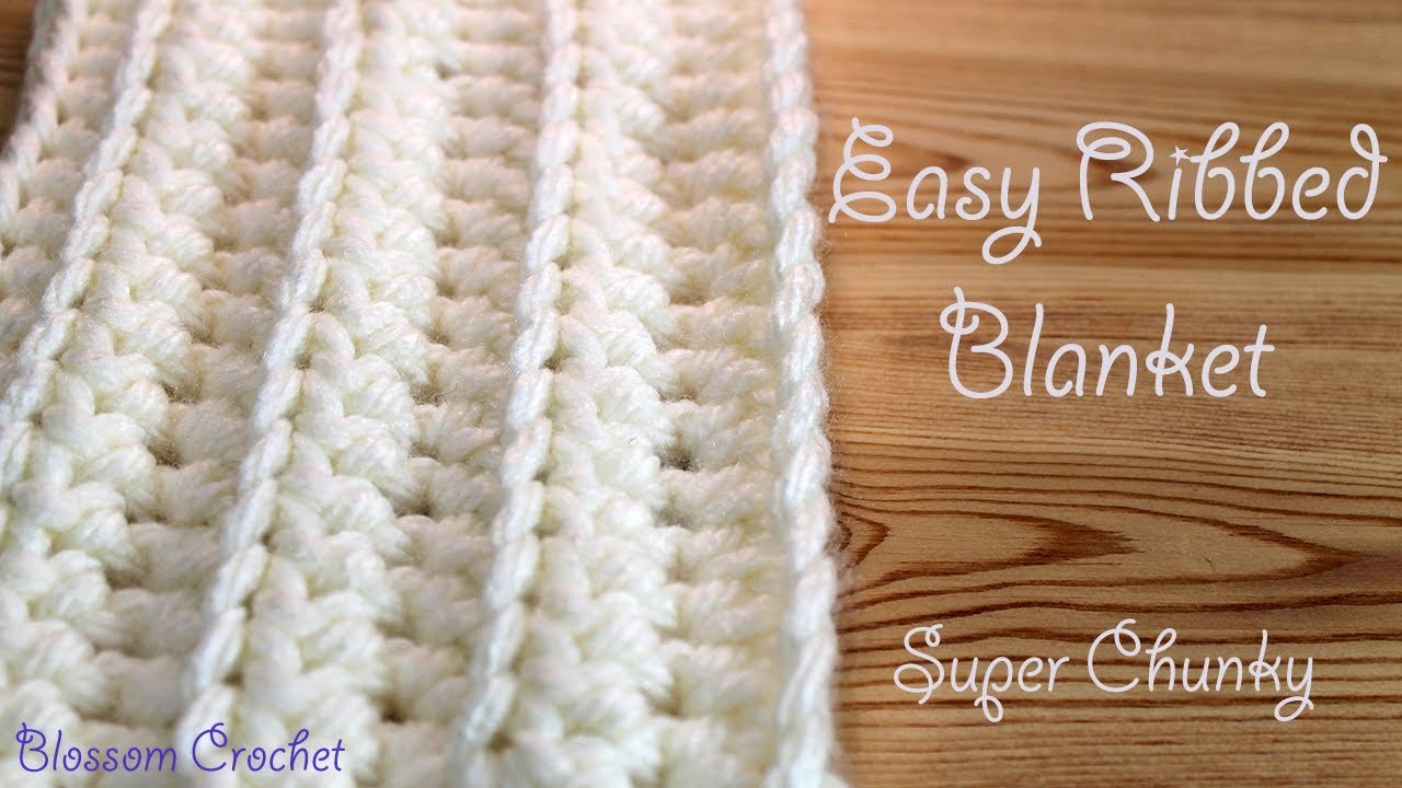 Easiest & Fastest Crochet Blanket - Ribbed. Ridged - Super Chunky