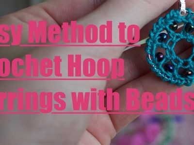 EASY Crochet Hoop Earrings w.Beads Tutorial!