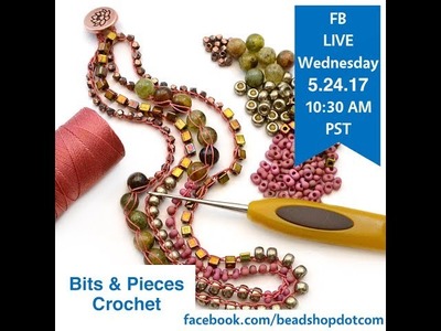 FB Live beadshop.com Bits & Pieces bead crochet with Kate and Emily!