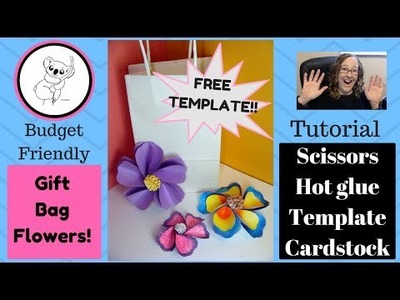 Gift bag paper flowers TUTORIAL DIY paper flowers HOW TO with FREE TEMPLATE!