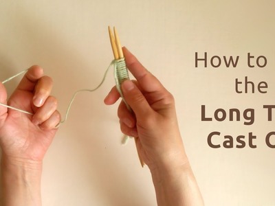 How to Cast On with two needles: Long Tail Method | Knitting for beginners