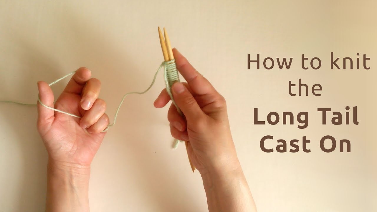 How to Cast On with two needles Long Tail Method, Knitting for beginners