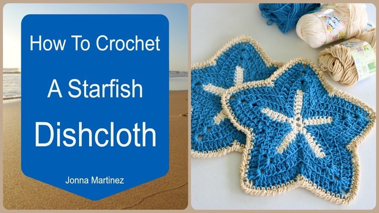 How To Crochet A Starfish Dish Cloth