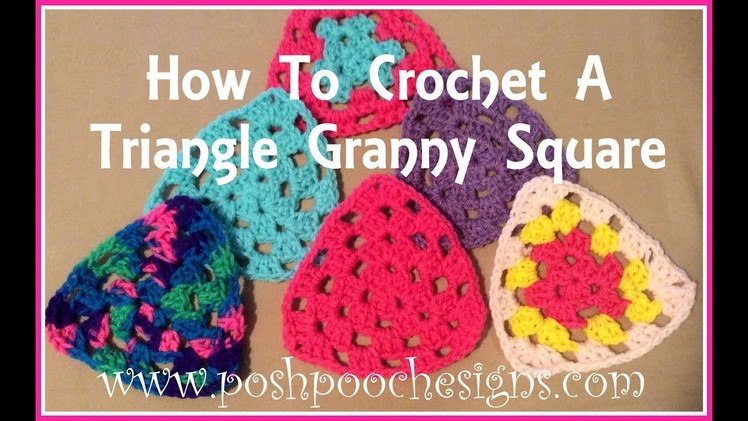 How To Crochet A "Triangle Granny Square"