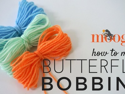 How to Crochet: Butterfly Bobbins