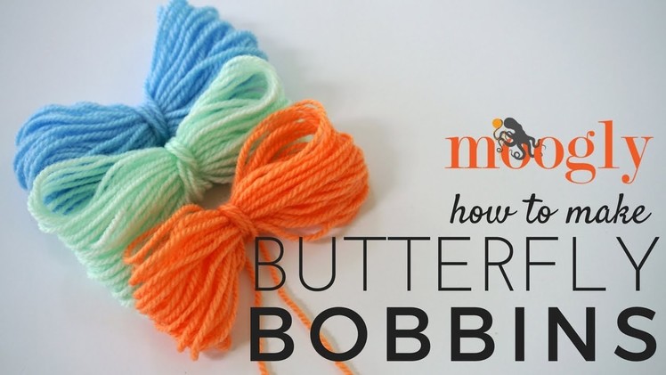 How to Crochet: Butterfly Bobbins