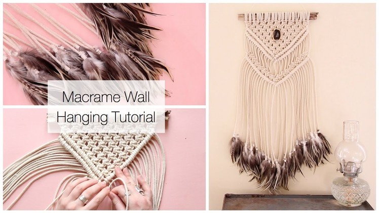 How To Make A Macrame Wall Hanging Dreamcatcher With Feathers Tutorial