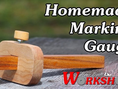 How to make a Marking Gauge