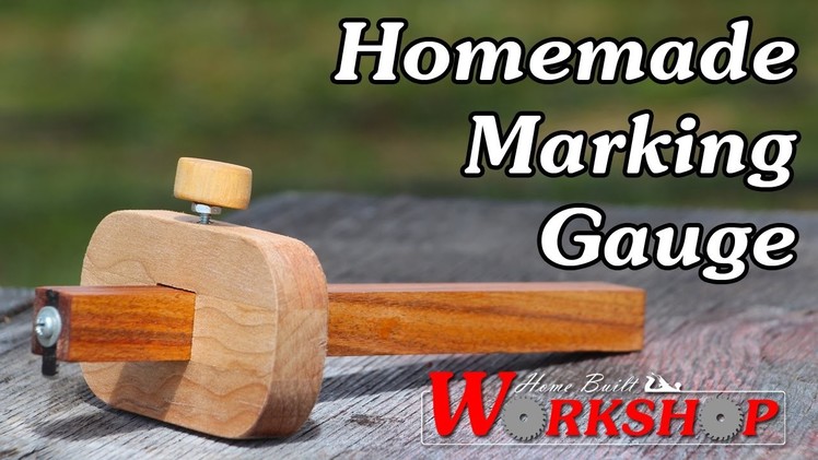How to make a Marking Gauge