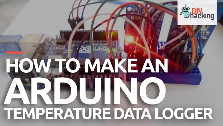 How to Make an Arduino Temperature Data Logger
