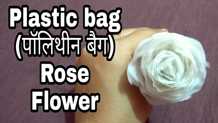 How to make plastic bag Rose Flower