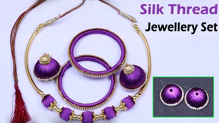 How to make silk thread Jewellery Set making | Necklace , Bangles , Earrings
