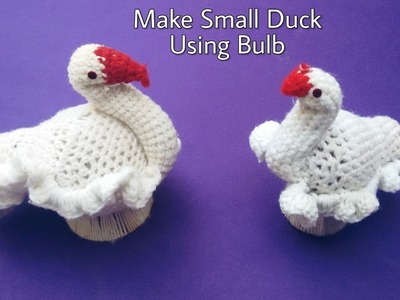 How To make Small Duck Using Electric bulb. 