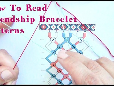 How To Read Friendship Bracelet Patterns ♥ Tutorial