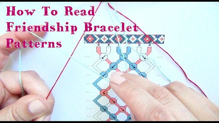 How To Read Friendship Bracelet Patterns ♥ Tutorial