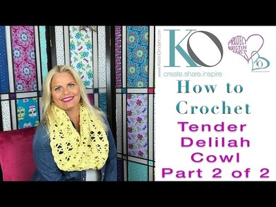 Tender Delilah Crochet Cowl Part 2 LEFT HAND