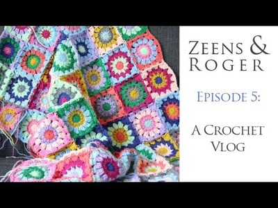 Zeens and Roger. Crochet Podcast and.or Vlog! Episode 5.