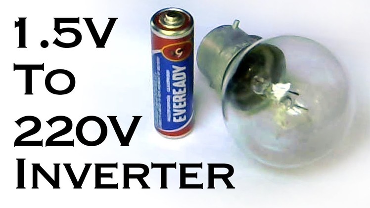 How to Make AAA (1.5V) Battery to 220V AC Inverter