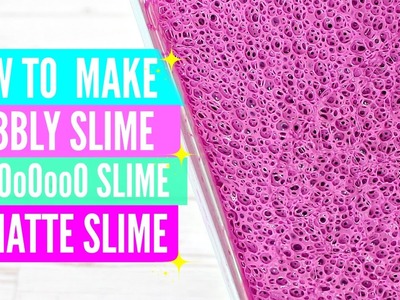 How to Make Crunchy Bubbly Slime, Matte Slime and HOLO slime | Easy DIY Slime Tutorials and Recipes