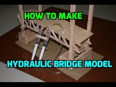 How to Make Hydraulic Bridge from Ice Cream Sticks - Science Project