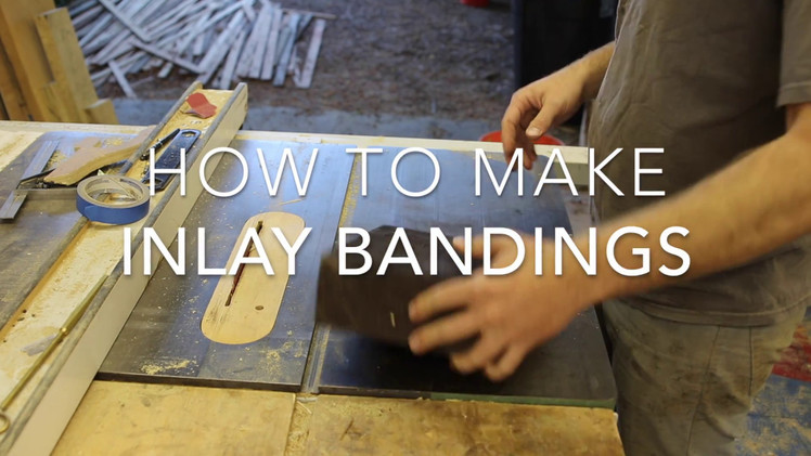 How To Make Inlay Bandings