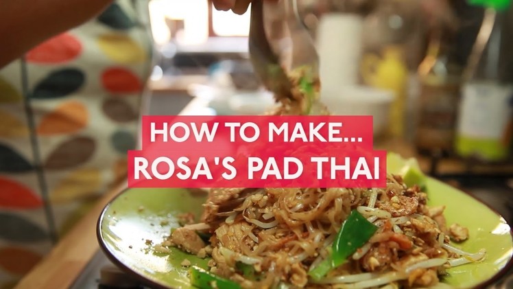 How to make Rosa's Pad Thai chicken