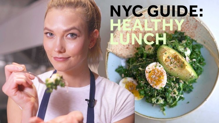 How to make the best healthy lunch in NYC | Karlie Kloss
