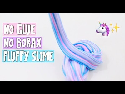 NO GLUE NO BORAX FLUFFY SLIME DIY | How To Make slime without borax