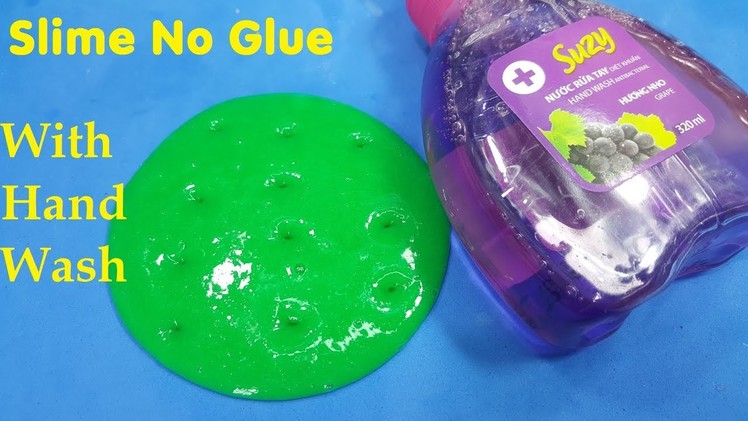 Slime Hand Wash No Glue ! How To Make Slime With hand Wash