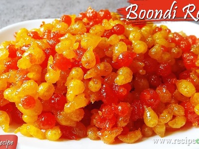 Sweet Boondi Recipe | How to Make Boondi | Boondi Sweet | Bengali Sweets \ Desserts - Bonde Recipe