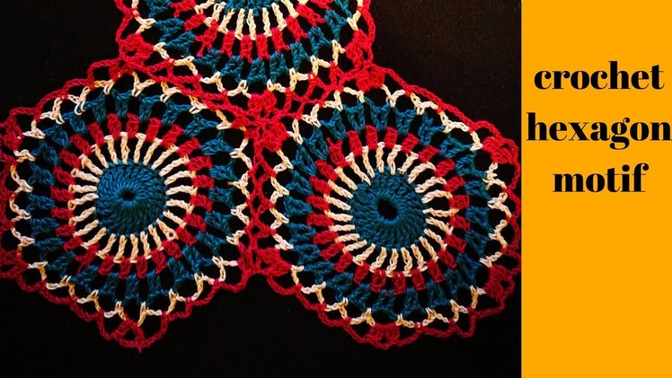 CROCHET:HEXAGON MOTIF.crochet motif.