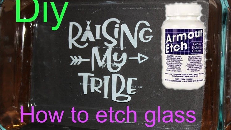 How to Etch on glass using Armour Etch and Cricut stencil vinyl