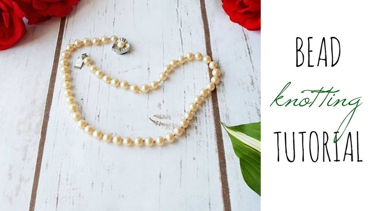 How to Knot Pearls - Restring Broken Necklace