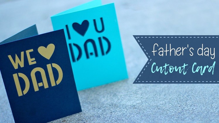 How To Make A Cutout Father's Day Card