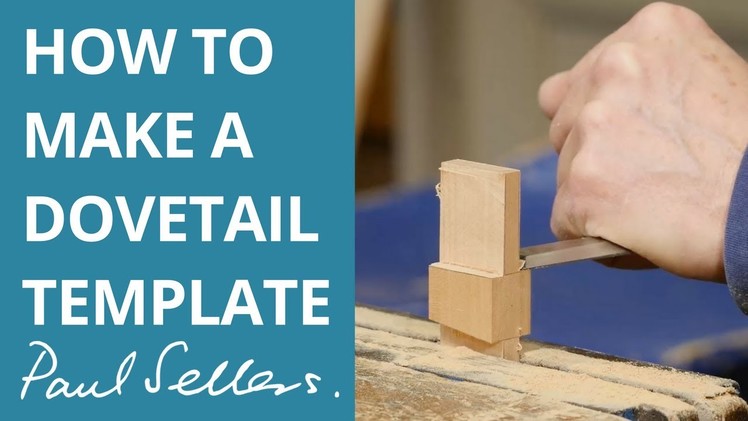 How to Make a Dovetail Template | Paul Sellers