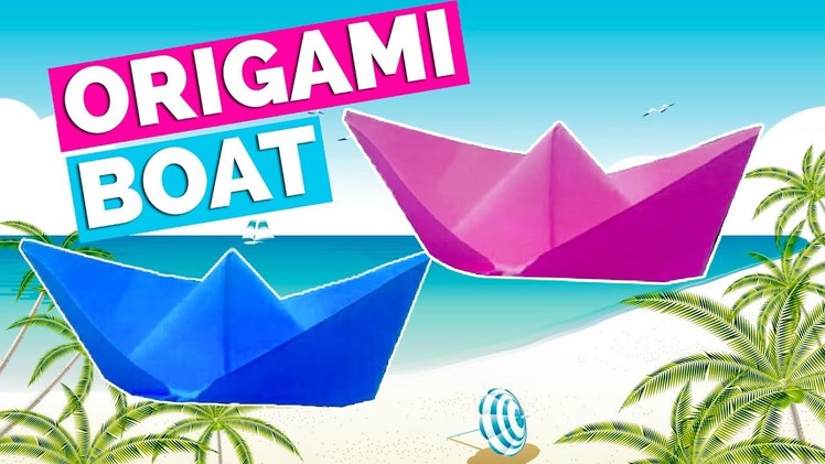 How to Make a Paper Boat That Floats on Water | Easy Origami Sailing Boat Tutorial | DIY Paper Craft