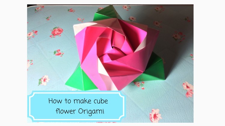 How to make an magic origami rose cube | DIY fold origami