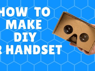 How to make DIY  Cardboard VR Headset