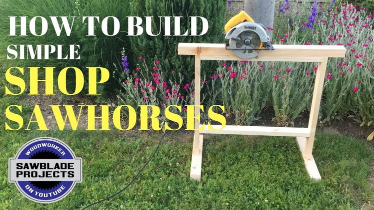 How to make EASY SHOP SAWHORSES