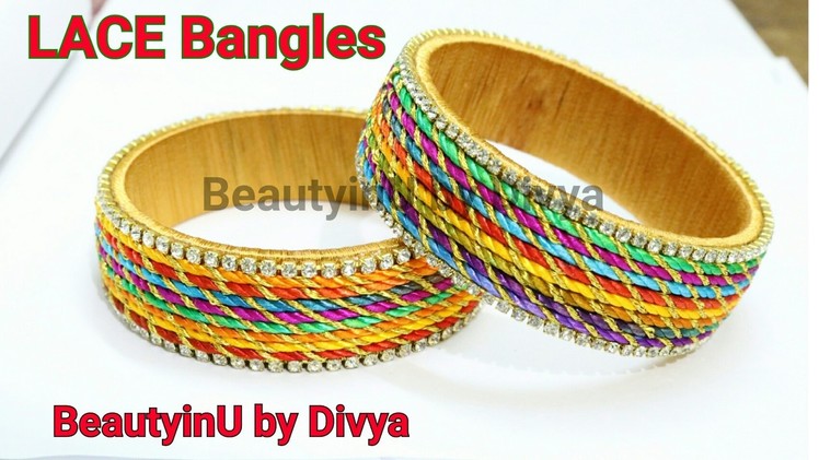 How to make Lace Silk Thread Bangles at Home