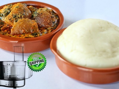 HOW TO  MAKE POUNDED YAM USING A PROCESSOR