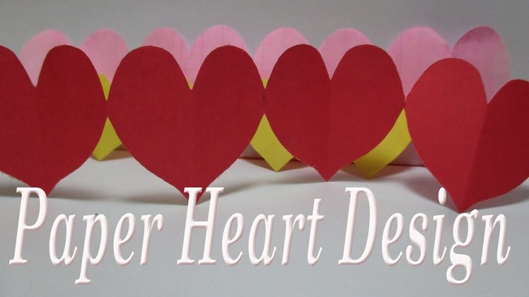 How to make quick and easy paper heart design|DIY Crafts-Paper Heart Design  Room decoration Ideas
