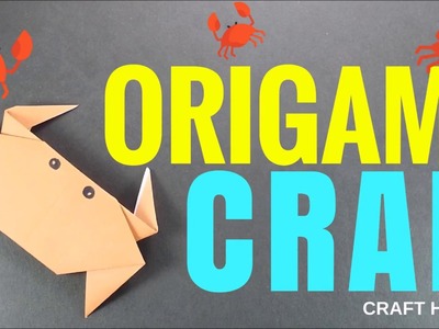 How To Make Simple and Easy Origami Crab - Fun Origami Animal - Origami Paper Crab for Beginners