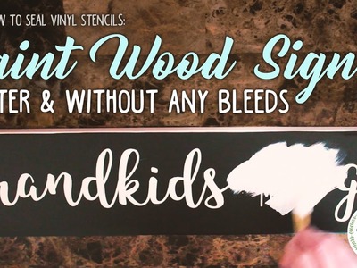 How to Seal Vinyl Stencils: Paint Wood Signs Faster & Without Bleeds