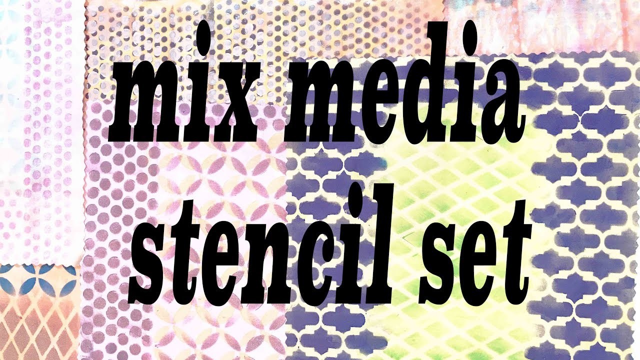 Mix media stencil kit - how to create stunning stencil backgrounds