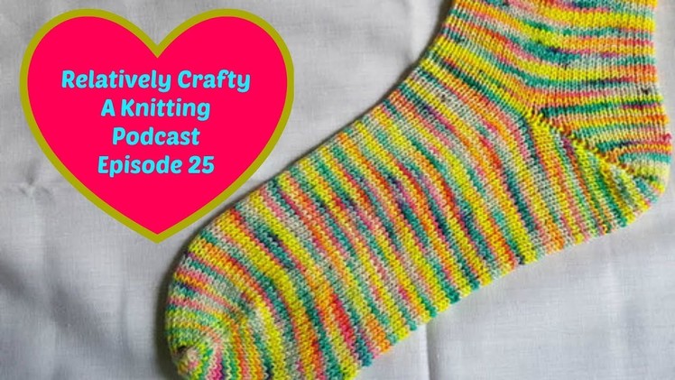 Relatively Crafty: A Knitting Podcast (25)