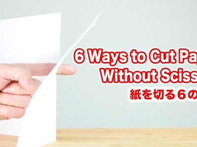 6 Ways to Cut Paper Without Scissors