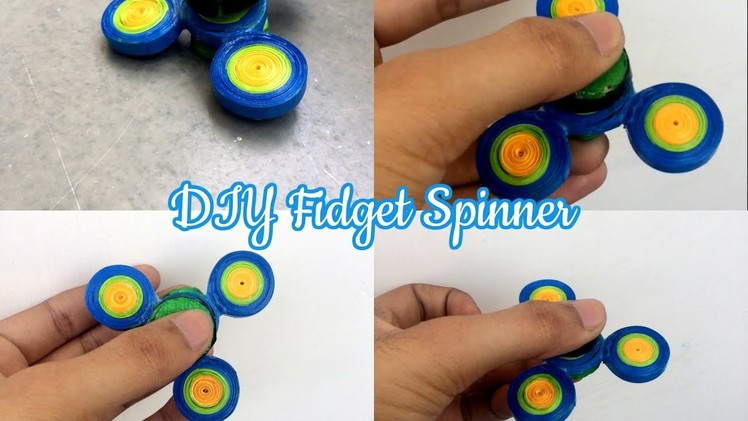 DIY Fidget spinner by paper quilling without bearing and without super glue or hot glue, free cost.